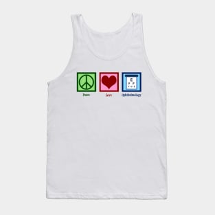 Peace Love Ophthalmology Tank Top